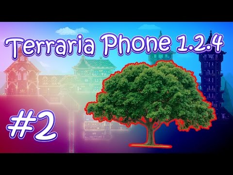 LP. Terraria Phone 1.2.4 #2 (Ферма дерева и ингредиенты для зелья шахтера )
